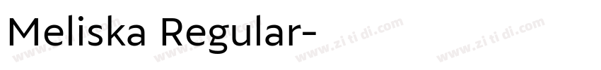 Meliska Regular字体转换